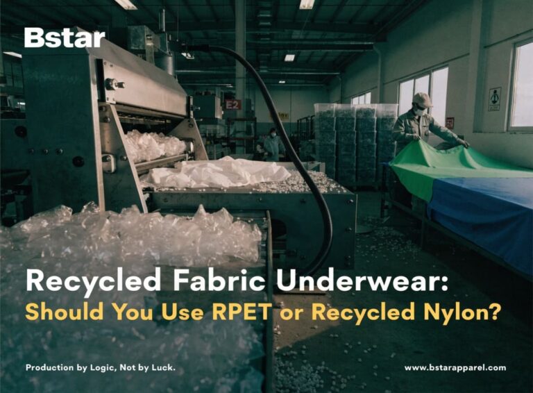 Recycled Fabric Underwear: Manufacturing with RPET and Nylon