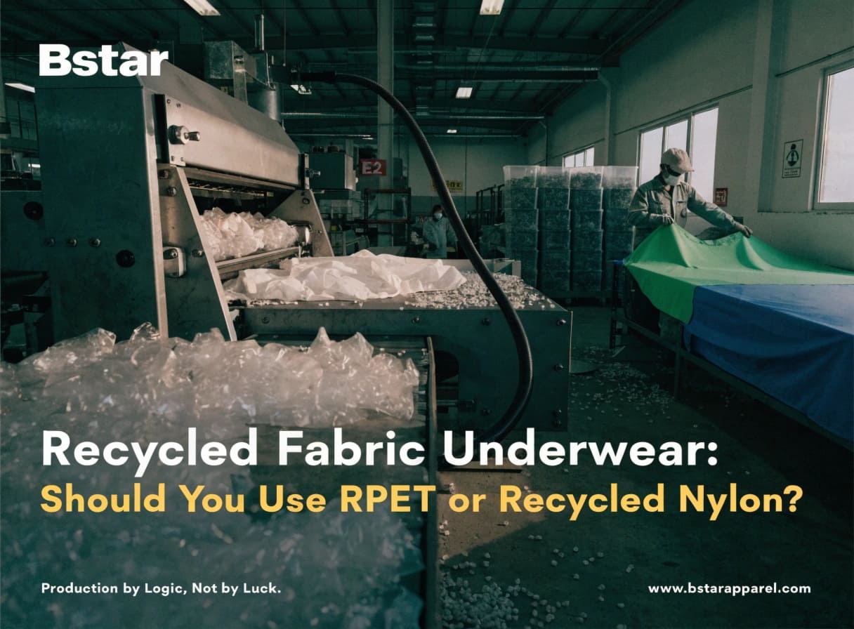 Recycled fabric underwear manufacturing with RPET and recycled nylon